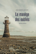 Manège des oubliés (Le)